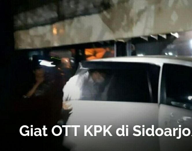 
 Bupati Sidoarjo Diduga Tertangkap KPK Dalam Operasi Tangkap Tangan (OTT)